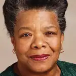 Maya Angelou