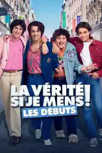 Affiche de La Vérité si je mens ! Les Débuts