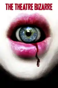 Affiche de The theatre bizarre