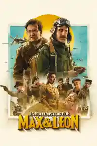 Affiche de La Folle Histoire de Max et Léon