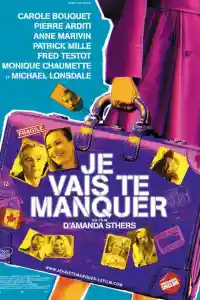 Affiche de Je vais te manquer