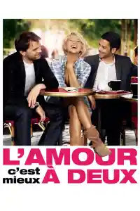 Affiche de L'Amour, c'est mieux à deux