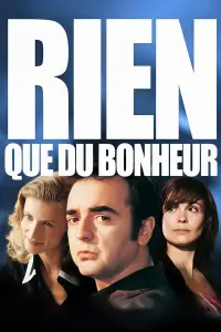 Affiche de Rien que du bonheur