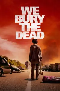 Affiche de We Bury the Dead
