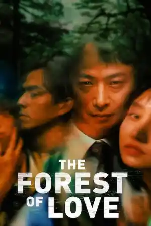 Affiche de The Forest of Love