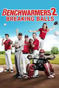 Affiche de Benchwarmers 2: Breaking Balls
