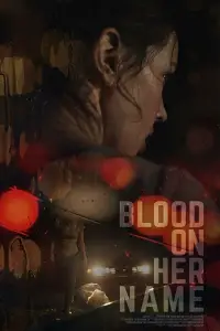 Affiche de Blood on Her Name
