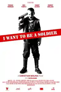 Affiche de I Want to Be a Soldier