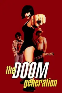 Affiche de The Doom Generation