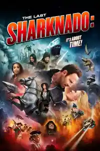 Affiche de The Last Sharknado : It's About Time !