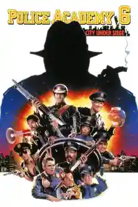 Affiche de Police Academy 6 : S.O.S. Ville en état de choc