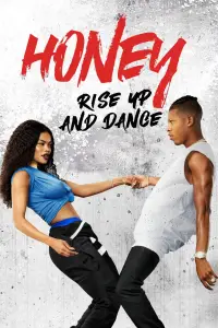 Affiche de Honey : Rise Up and Dance