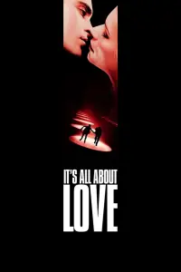 Affiche de It's All About Love