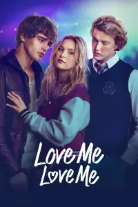Affiche de Love Me Love Me
