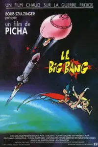 Affiche de Le Big Bang