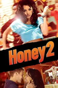 Affiche de Honey 2 : Dance Battle