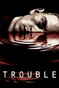Affiche de Trouble