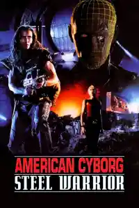 Affiche de American Cyborg: Steel Warrior
