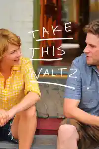 Affiche de Take This Waltz, une histoire d'amour