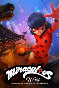 Affiche de Miraculous World : Shanghai, la légende de Ladydragon