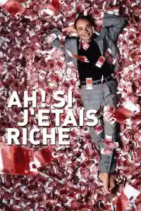 Affiche de Ah ! Si j'étais riche