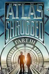Affiche de Atlas Shrugged: Part III