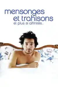 Affiche de Mensonges et trahisons et plus si affinités…