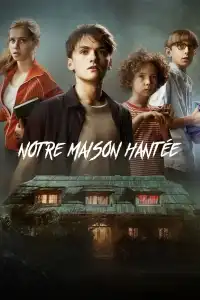 Poster : Notre maison hantée