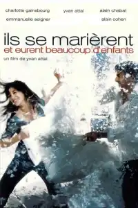 Poster : Ils se marièrent et eurent beaucoup d'enfants