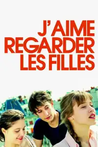 Poster : J'aime regarder les filles