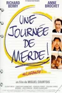 Poster : Une journée de merde !