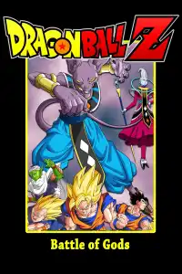 Dragon Ball Z : Battle of Gods