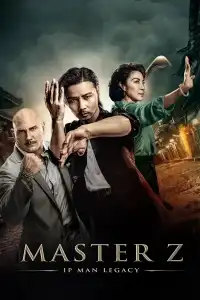 Ip Man Legacy : Master Z