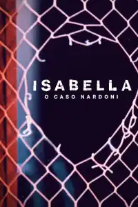 Poster : Isabella : L'infanticide qui a choqué le Brésil