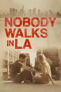 Poster : Nobody Walks in L.A.