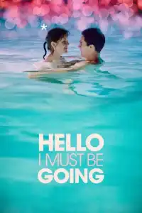 Poster : Hello I Must Be Going