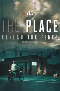 Poster : The Place Beyond the Pines