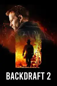 Poster : Backdraft 2