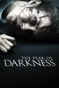 Poster : The Fear of Darkness