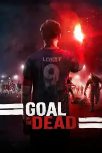 Goal of the Dead - Première mi-temps