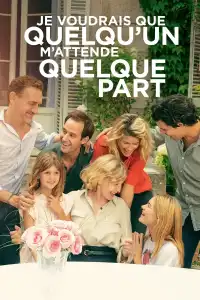 Poster : Je voudrais que quelqu'un m'attende quelque part