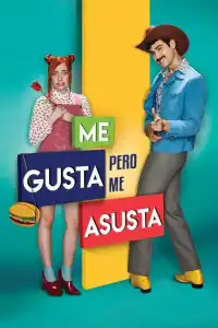 Poster : Me gusta, pero me asusta