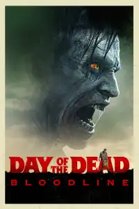 Poster : Day of the Dead : Bloodline