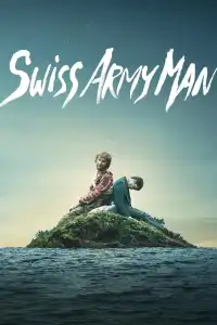 Poster : Swiss Army Man