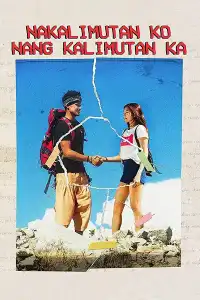 Poster : Nakalimutan Ko Nang Kalimutan Ka