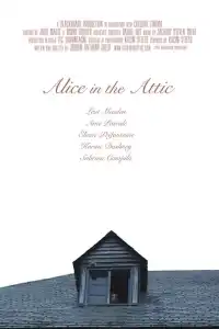 Poster : Alice in the Attic