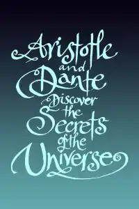 Aristotle and Dante Discover the Secrets of the Universe