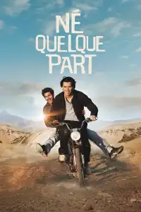 Poster : Né quelque part