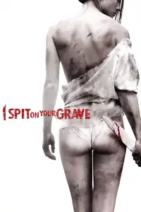 Poster : I Spit on Your Grave