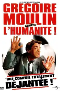 Poster : Grégoire Moulin contre l'humanité